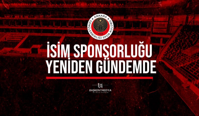 Gençlerbirliği’nde İsim Sponsorluğu Yeniden Gündemde
