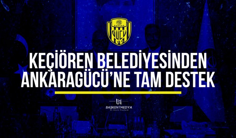 Ankaragücü ile Keçiören Belediyesi Arasında Destek Anlaşması