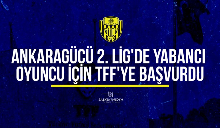 Ankaragücü, Yabancı Oyuncu Kuralı İçin TFF’ye Başvurdu