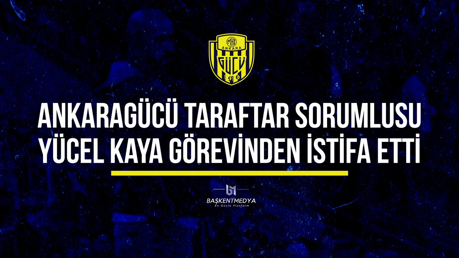 yücel kaya istifa ankaragücü