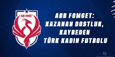 ABB FOMGET Kaybeden Türk Kadın Futbolu